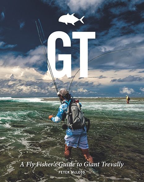 New Book: GT - A Fly Fishers Guide To Giant Trevally